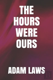 The Hours Were Ours