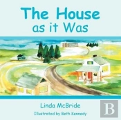 The House As It Was