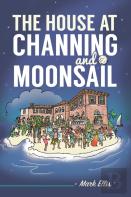 The House At Channing And Moonsail