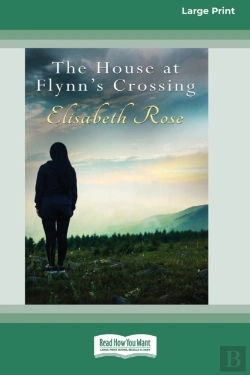 Bertrand.pt - The House At Flynn'S Crossing (16pt Large Print Edition)