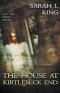 The House At Kirtlebeck End