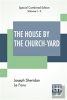 The House By The Church-Yard (Complete)