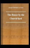 The House By The Church-Yard