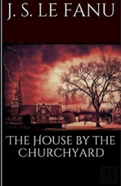 The House By The Church-Yard Illustrated