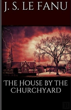 Bertrand.pt - The House By The Church-Yard Illustrated
