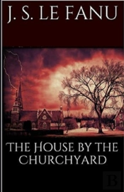 The House By The Church-Yard Illustrated