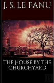 The House By The Church-Yard Illustrated