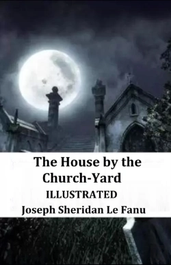 Bertrand.pt - The House By The Church-Yard Illustrated