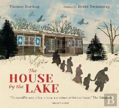 The House By The Lake: The Story Of A Home And A Hundred Years Of History