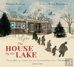 Bertrand.pt - The House By The Lake: The Story Of A Home And A Hundred Years Of History