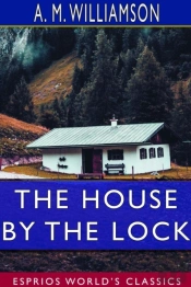 The House By The Lock (Esprios Classics)