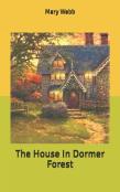 The House In Dormer Forest