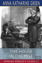 The House In The Mist (Esprios Classics)