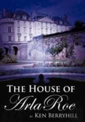 The House Of Arla Roe