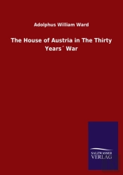The House Of Austria In The Thirty Years' War