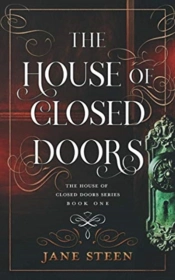 The House Of Closed Doors