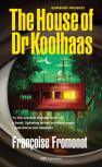 The House Of Doctor Koolhaas