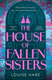 The House Of Fallen Sisters