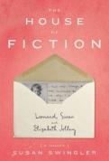 The House Of Fiction: Leonard, Susan And Elizabeth Jolley ( A Memoir)