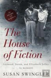 The House Of Fiction: Leonard, Susan And Elizabeth Jolley