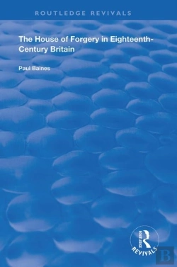 Bertrand.pt - The House Of Forgery In Eighteenth-Century Britain