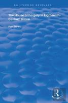 The House Of Forgery In Eighteenth-Century Britain