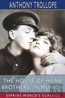 The House Of Heine Brothers, In Munich (Esprios Classics)