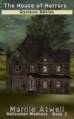 The House Of Horrors Dyslexic Edition