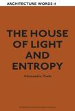 The House Of Light And Entropy