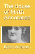 The House Of Mirth Annotated