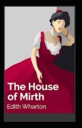 The House Of Mirth Annotated