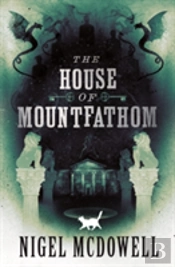 The House Of Mountfathom