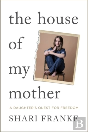 The House Of My Mother