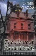 The House Of Painted Souls