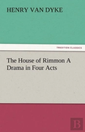 The House Of Rimmon A Drama In Four Acts