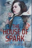 The House Of Spark