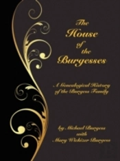 The House Of The Burgesses: Being A Gene