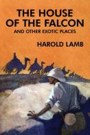 The House Of The Falcon And Other Exotic Places