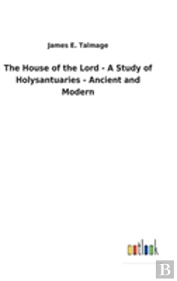 Bertrand.pt - The House Of The Lord - A Study Of Holysantuaries - Ancient And Modern