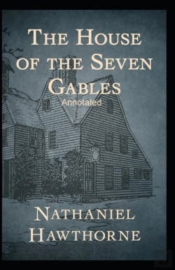Bertrand.pt - The House Of The Seven Gables (Annotated Edition)