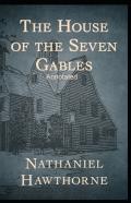 The House Of The Seven Gables Annotated