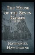 The House Of The Seven Gables Annotated
