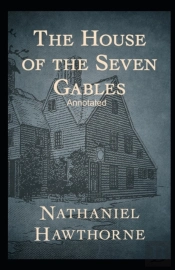 The House Of The Seven Gables Annotated