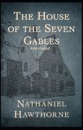 The House Of The Seven Gables Annotated
