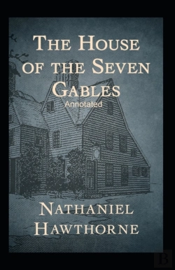 Bertrand.pt - The House Of The Seven Gables Annotated