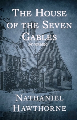 Bertrand.pt - The House Of The Seven Gables Annotated