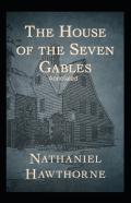 The House Of The Seven Gables Annotated