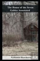 The House Of The Seven Gables Annotated