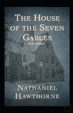 Bertrand.pt - The House Of The Seven Gables Annotated