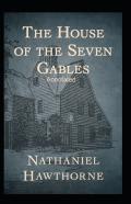 The House Of The Seven Gables Annotated